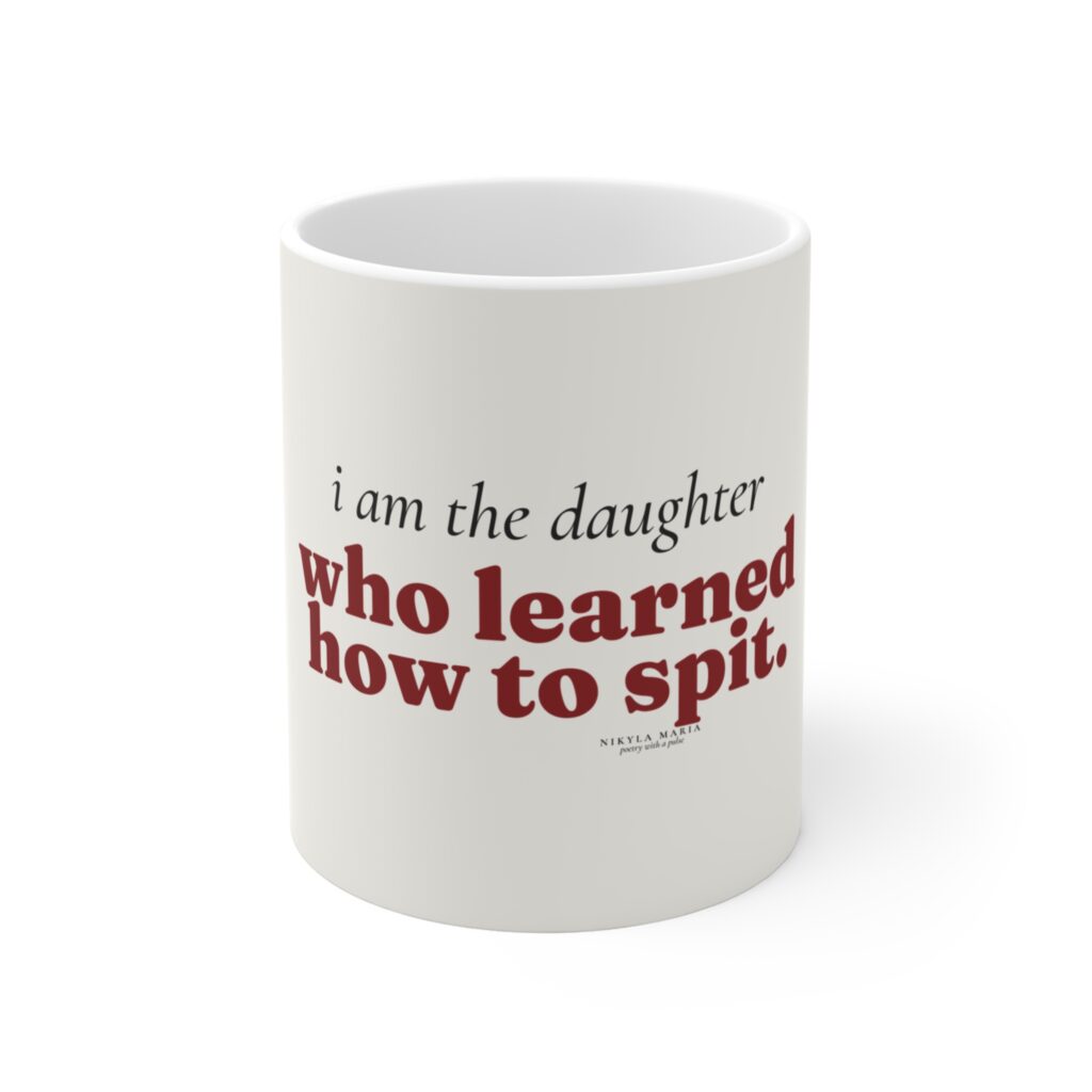 Daughter Who Learned How to Spit Mug