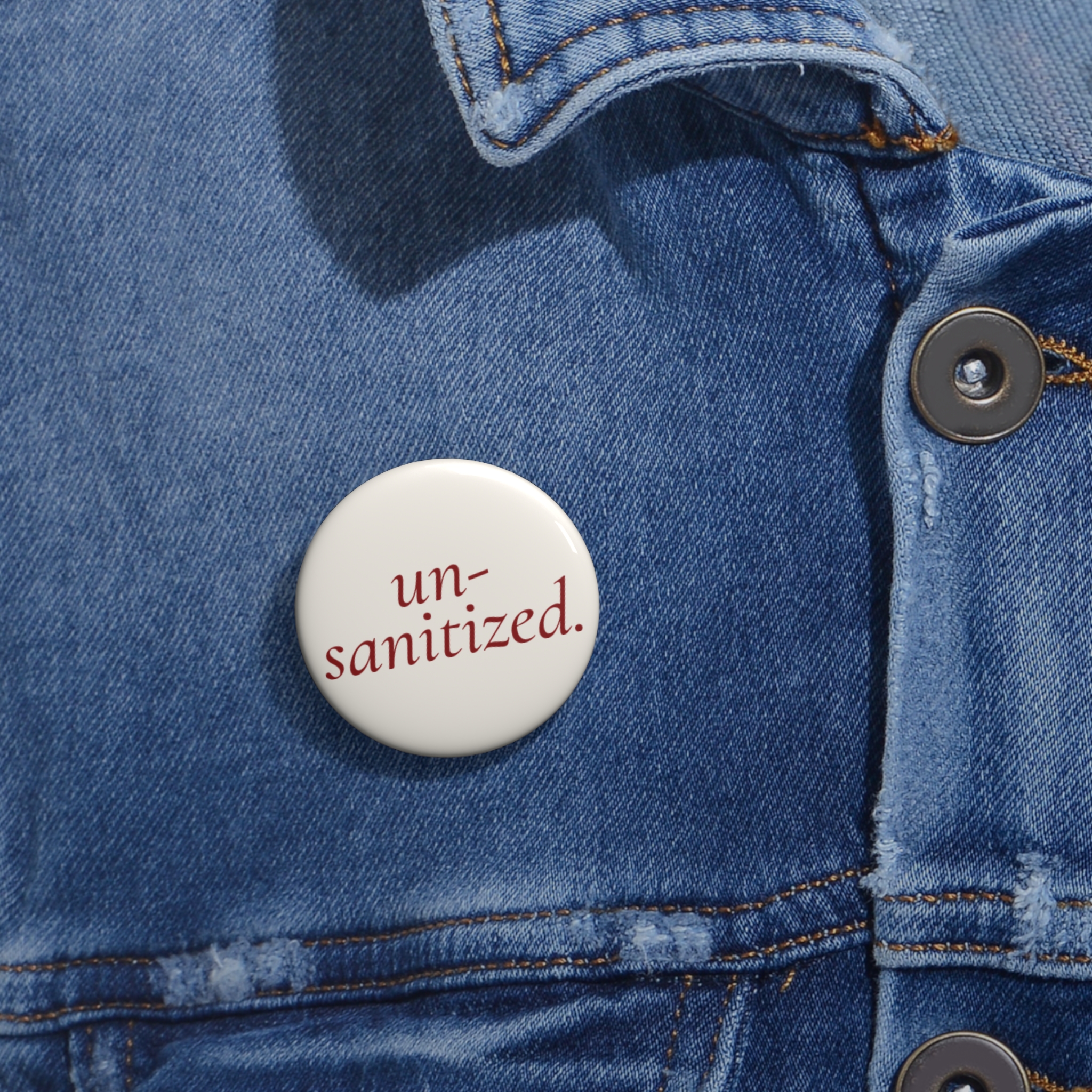 Un-Sanitized Pin - Image 2