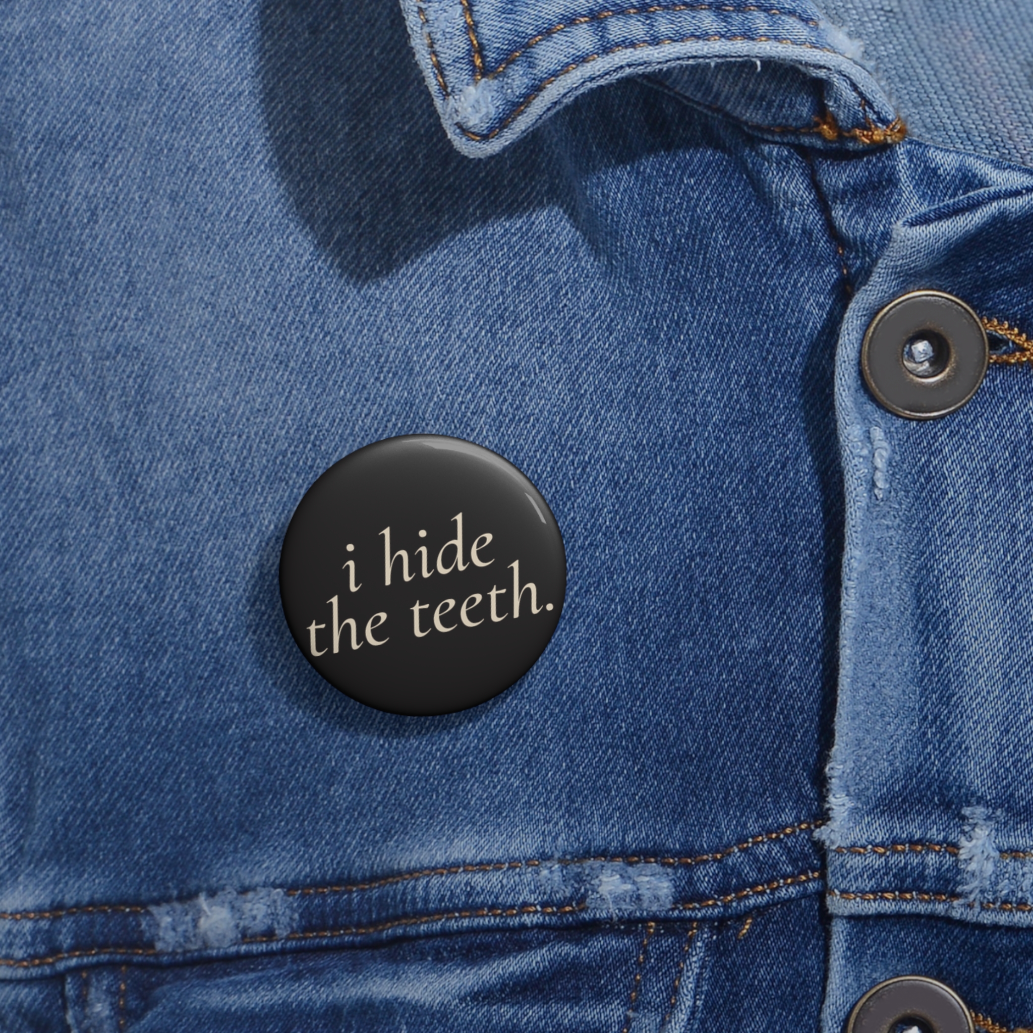 I Hide the Teeth Pin - Image 2