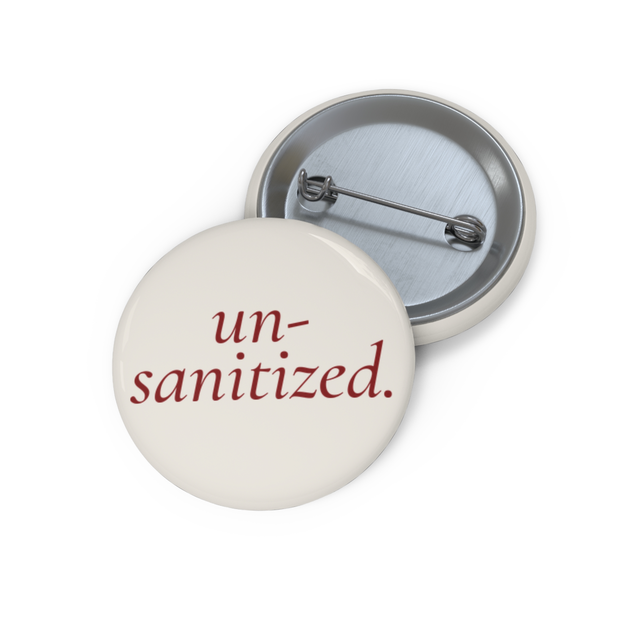 Un-Sanitized Pin