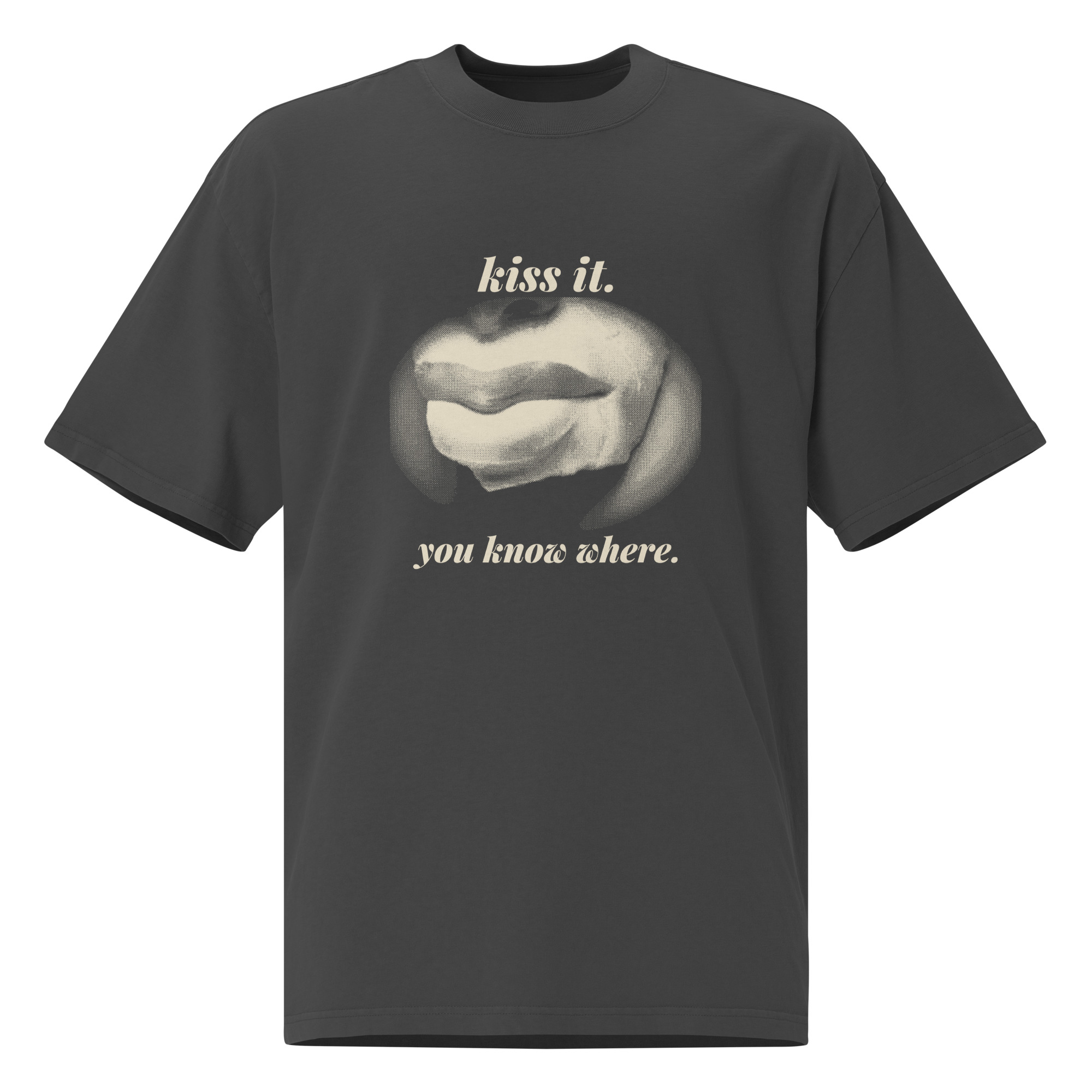Kiss It, You Know Where Lips Oversized Tee