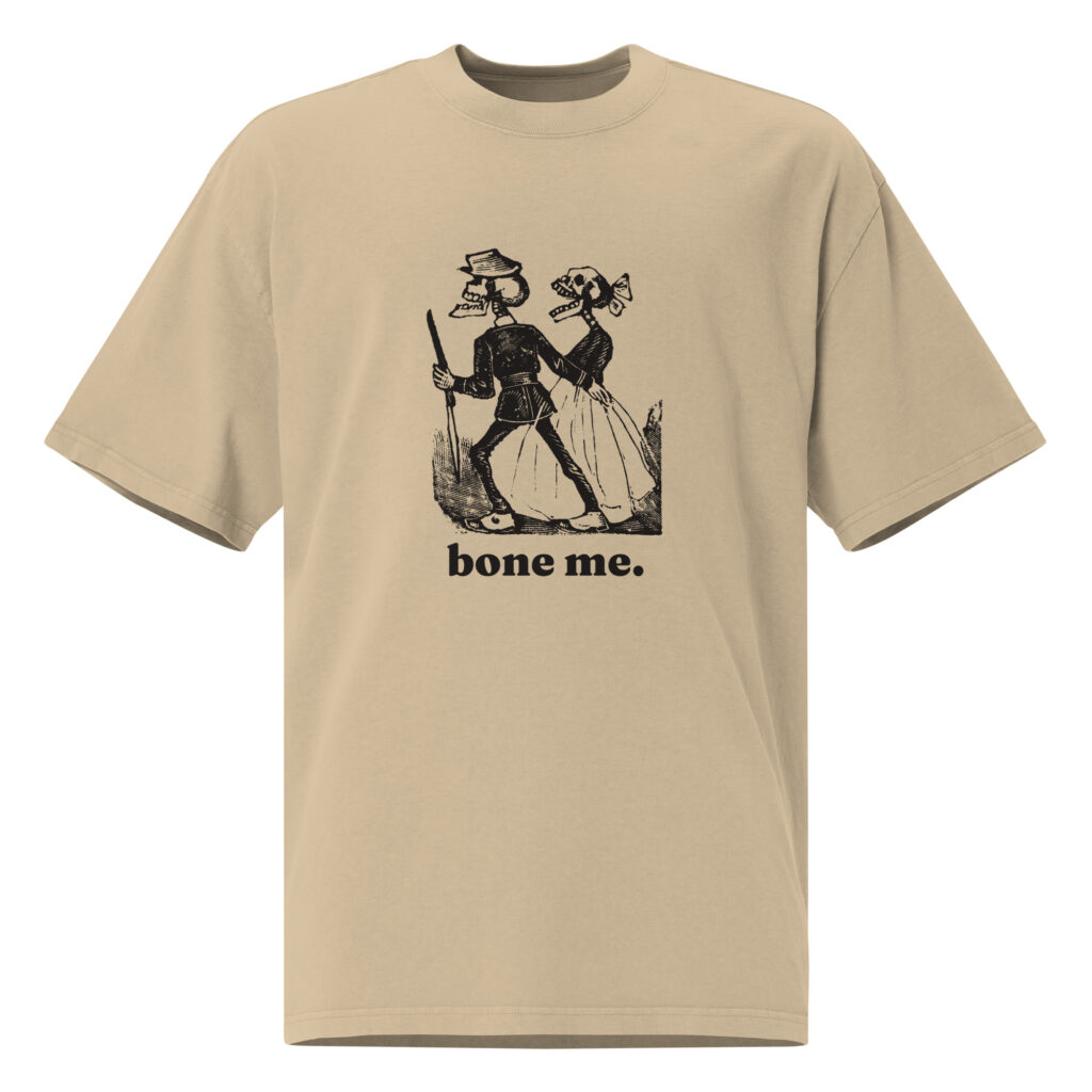Bone Me Skeleton Couple Oversized Tee