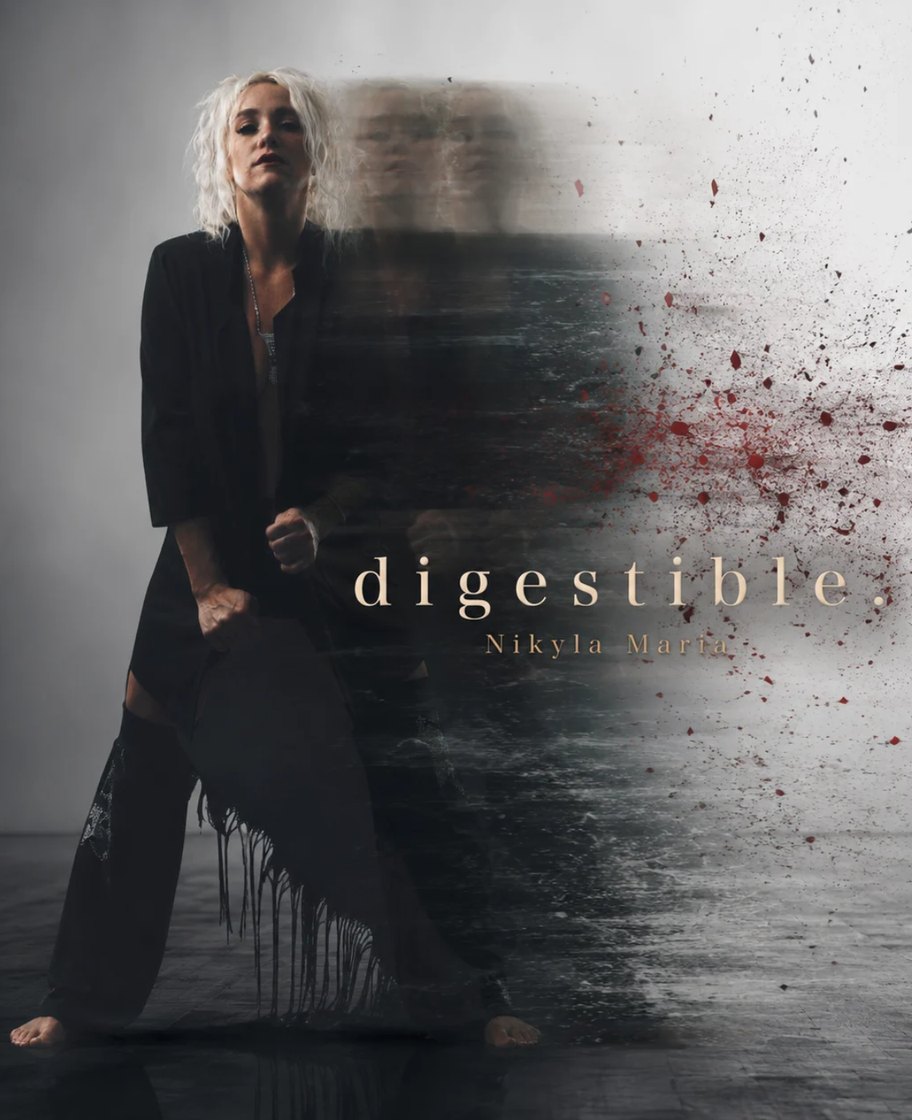 digestible. by Nikyla Maria
