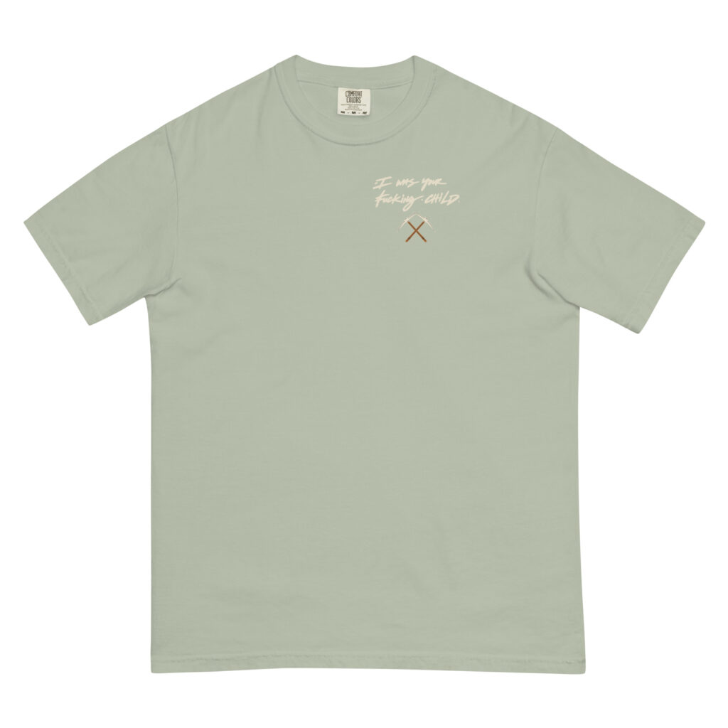 FOE-001 I Was Your Fucking Child Tee (Trevor)