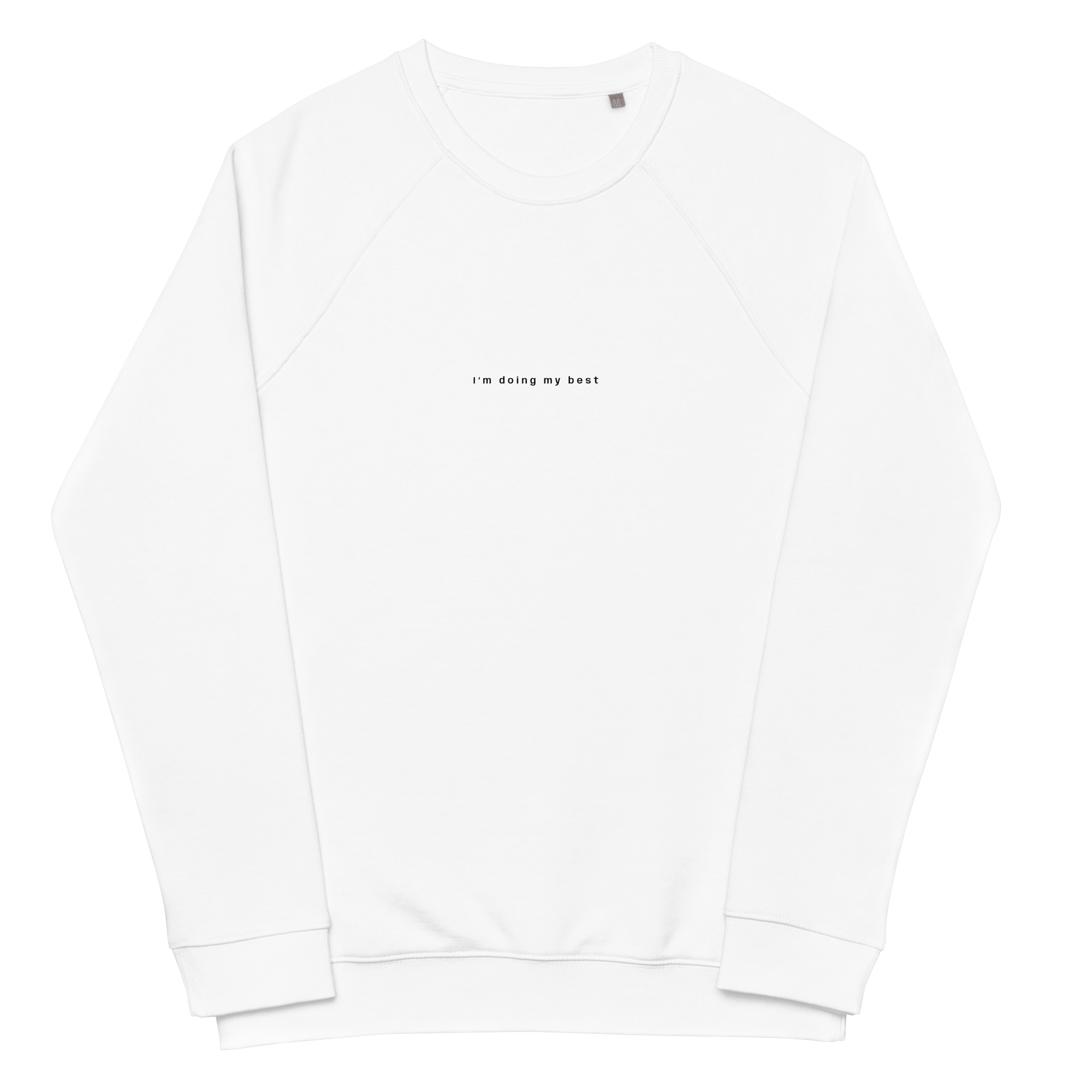 i'm doing my best. Raglan Sweatshirt - Image 6