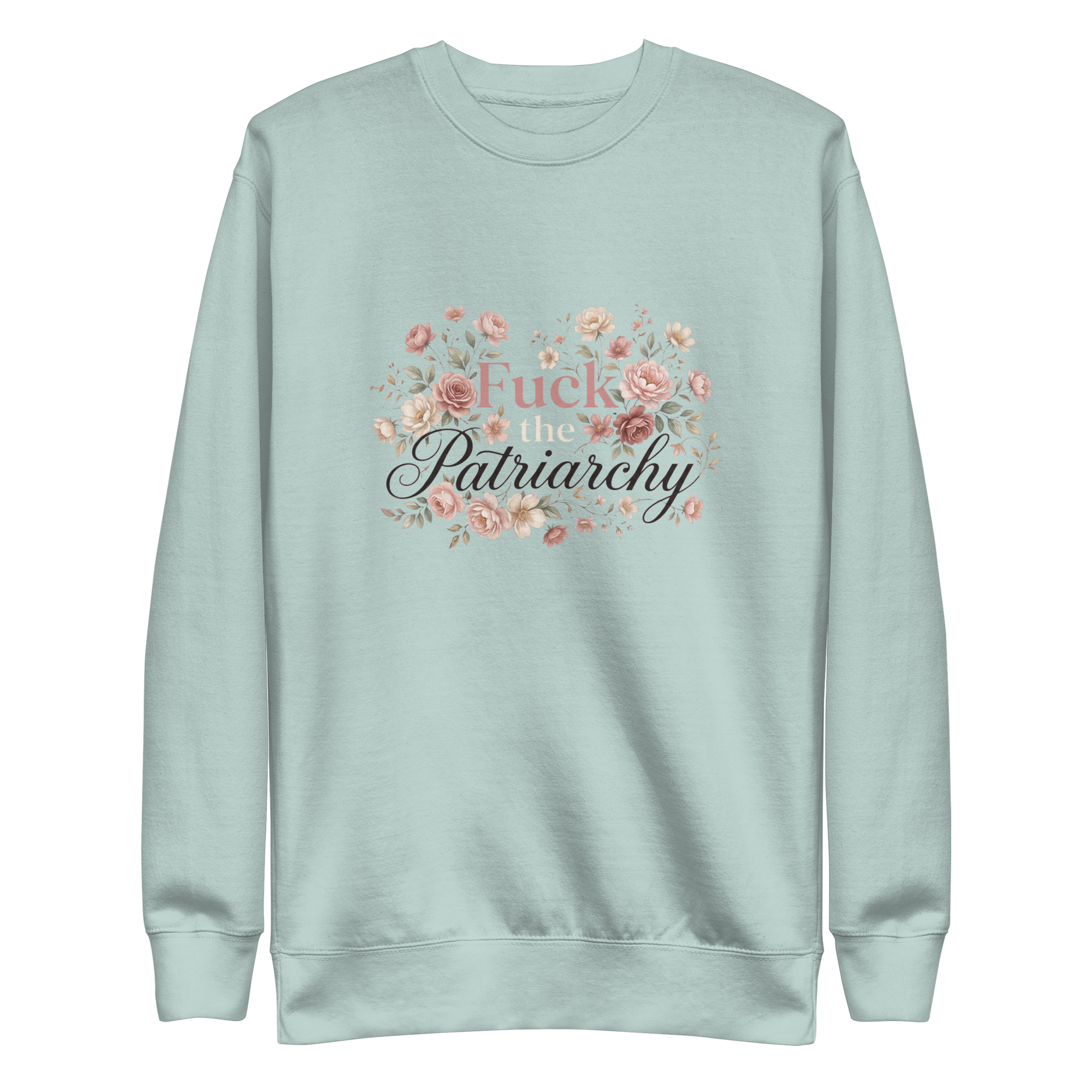 Fuck the Patriarchy Sweatshirt