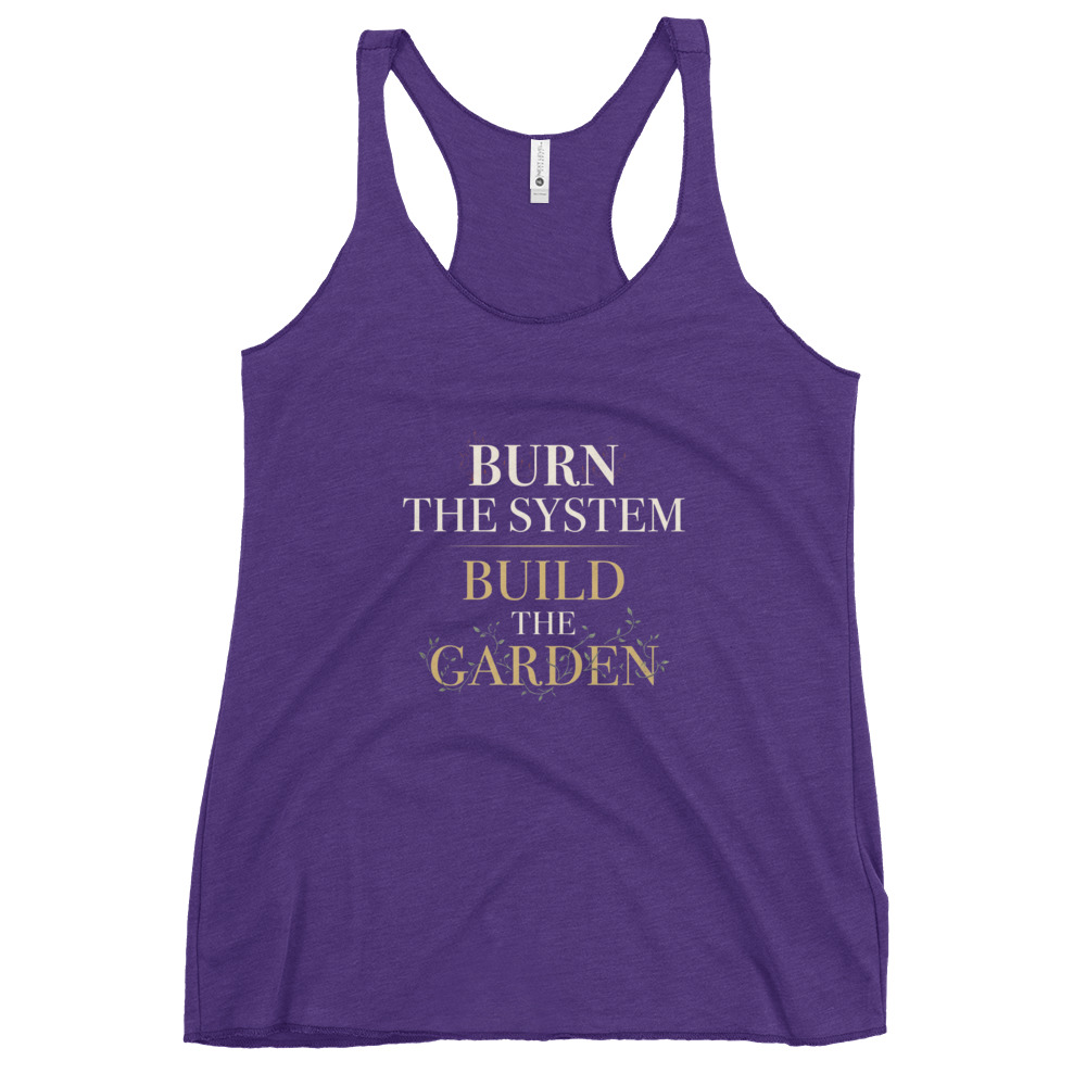 Burn the System, Build the Garden Racerback Tank - Image 2
