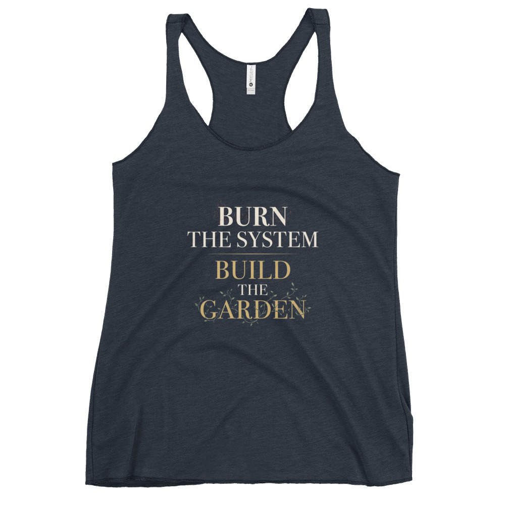 Burn the System, Build the Garden Racerback Tank - Image 4
